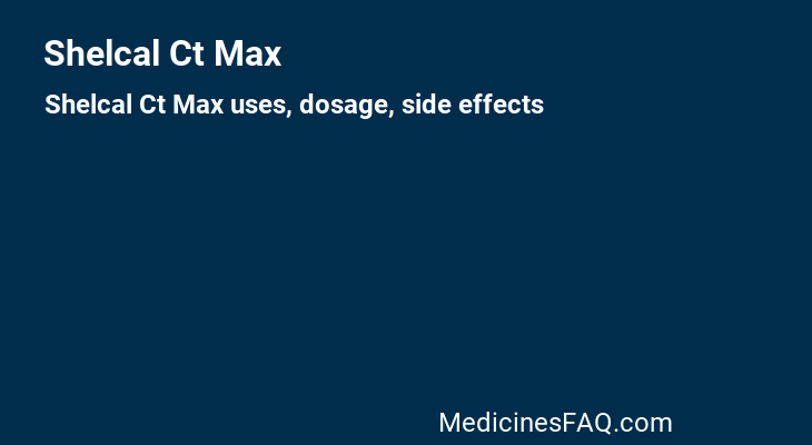 Shelcal Ct Max