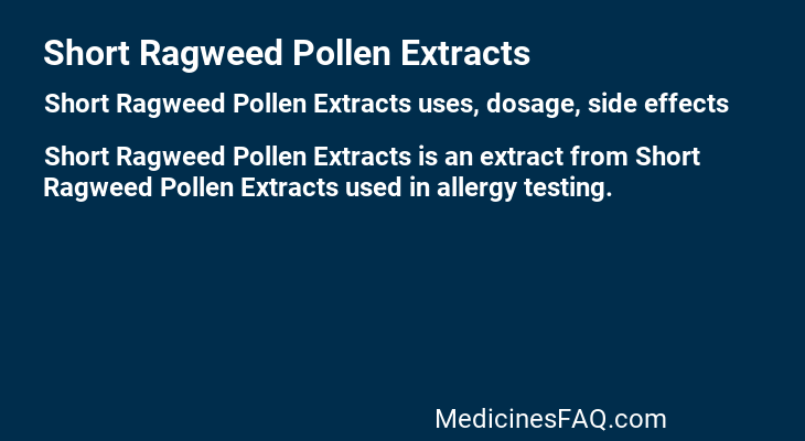 Short Ragweed Pollen Extracts