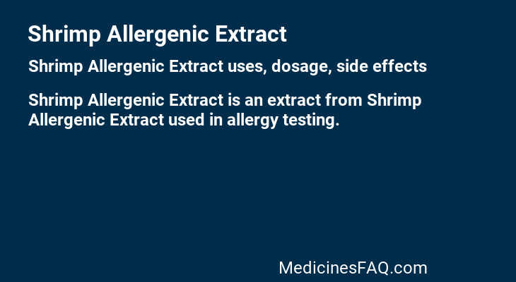 Shrimp Allergenic Extract