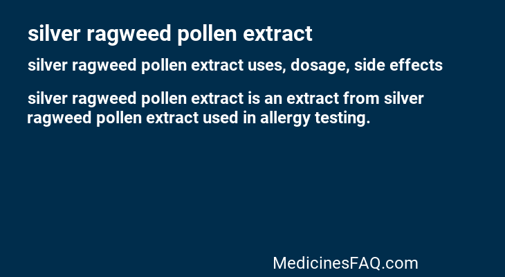 silver ragweed pollen extract