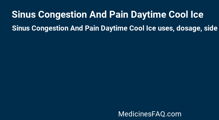 Sinus Congestion And Pain Daytime Cool Ice