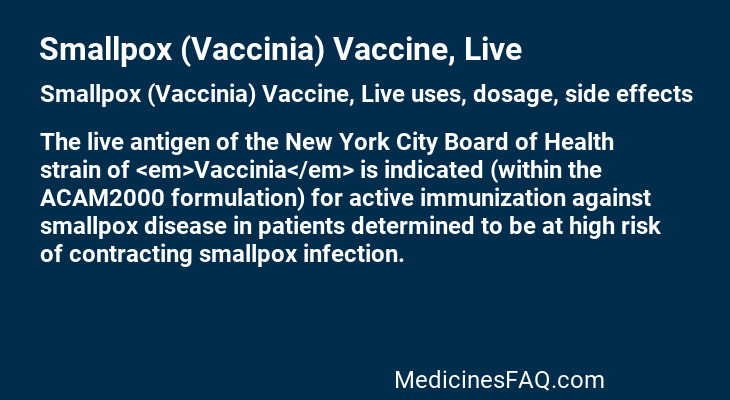 Smallpox (Vaccinia) Vaccine, Live