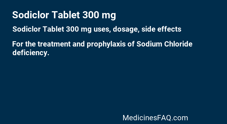 Sodiclor Tablet 300 mg
