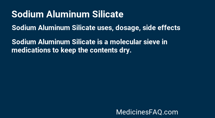 Sodium Aluminum Silicate