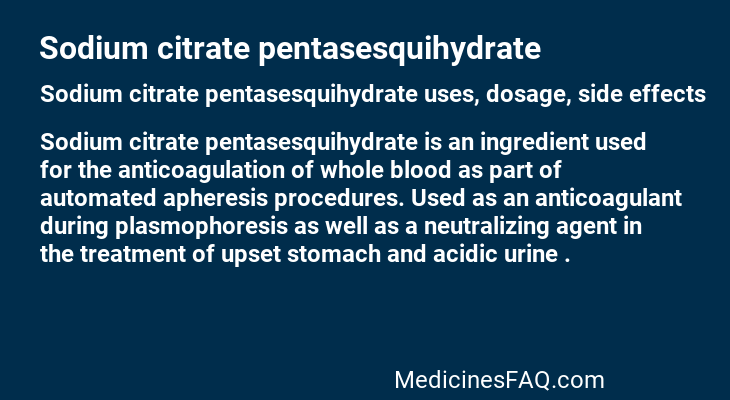 Sodium citrate pentasesquihydrate