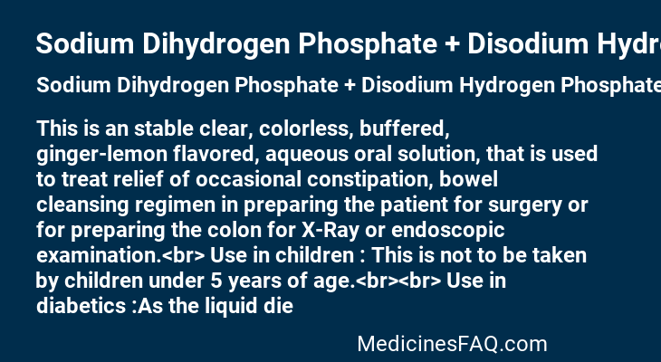 Sodium Dihydrogen Phosphate + Disodium Hydrogen Phosphate