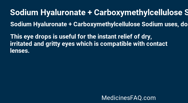 Sodium Hyaluronate + Carboxymethylcellulose Sodium