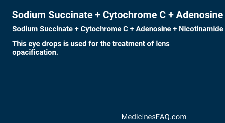 Sodium Succinate + Cytochrome C + Adenosine + Nicotinamide