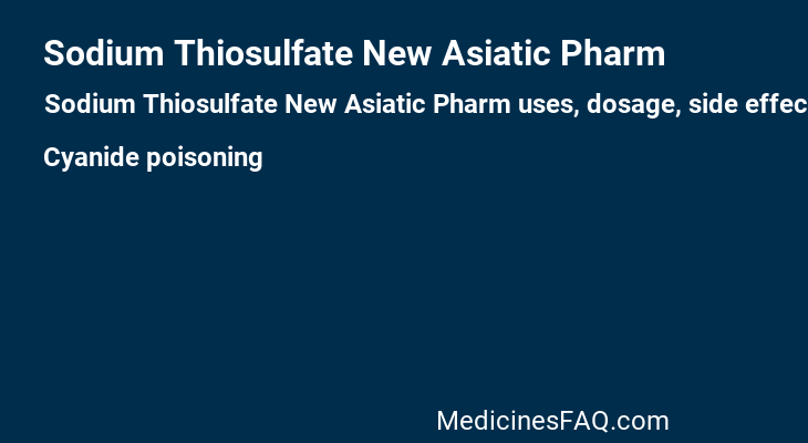 Sodium Thiosulfate New Asiatic Pharm