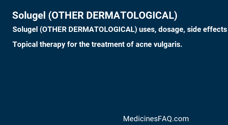 Solugel (OTHER DERMATOLOGICAL)