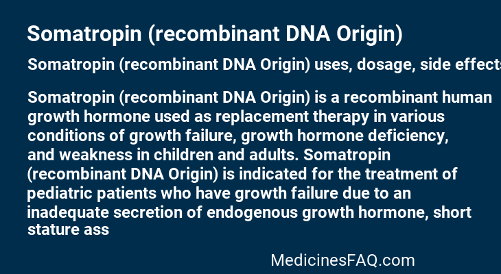 Somatropin (recombinant DNA Origin)