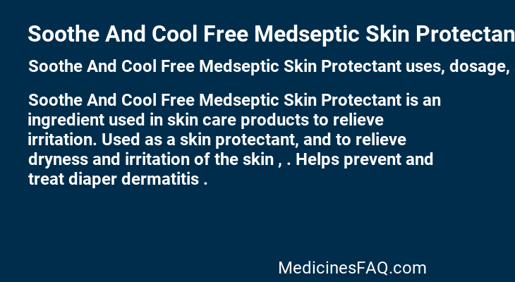 Soothe And Cool Free Medseptic Skin Protectant