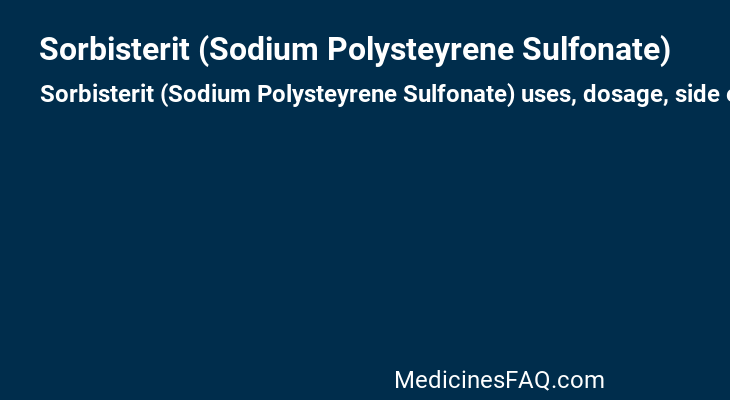 Sorbisterit (Sodium Polysteyrene Sulfonate)