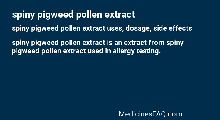 spiny pigweed pollen extract
