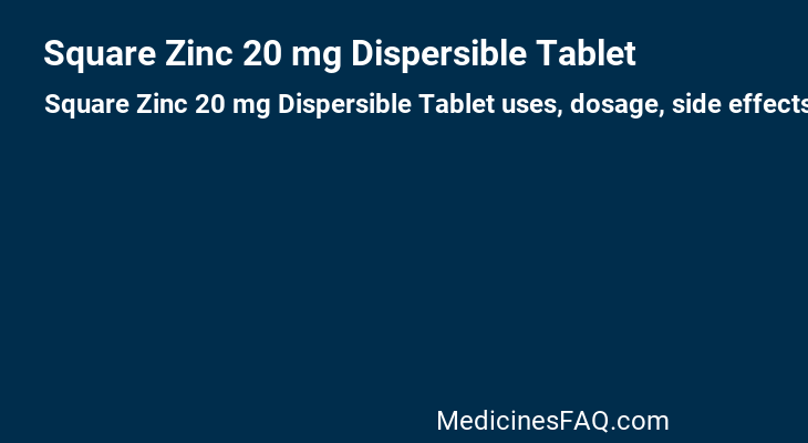 Square Zinc 20 mg Dispersible Tablet