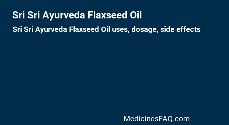 Sri Sri Ayurveda Flaxseed Oil