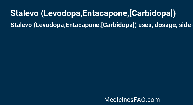 Stalevo (Levodopa,Entacapone,[Carbidopa])