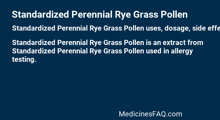 Standardized Perennial Rye Grass Pollen