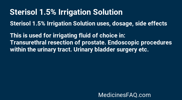 Sterisol 1.5% Irrigation Solution