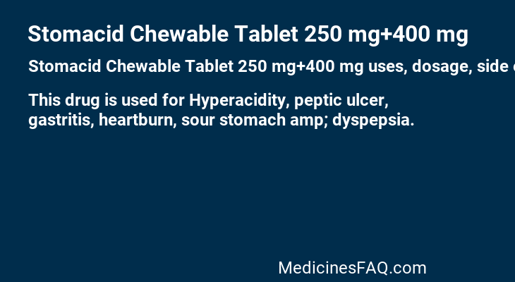 Stomacid Chewable Tablet 250 mg+400 mg