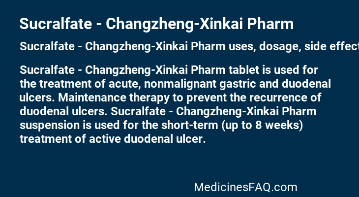 Sucralfate - Changzheng-Xinkai Pharm