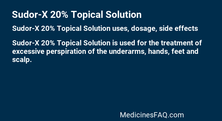 Sudor-X 20% Topical Solution