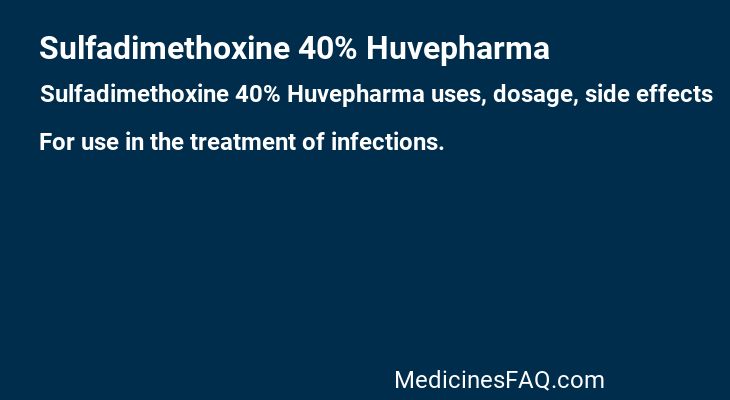 Sulfadimethoxine 40% Huvepharma