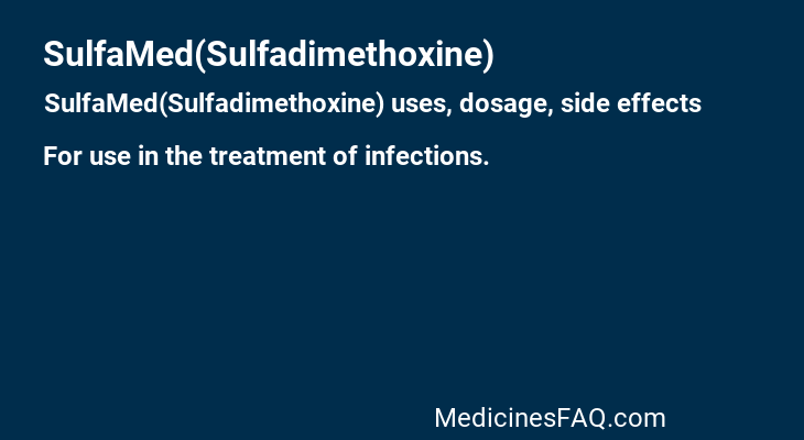SulfaMed(Sulfadimethoxine)