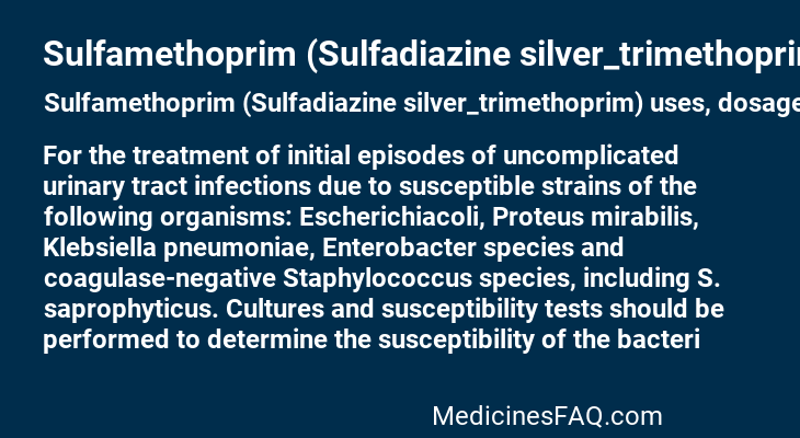 Sulfamethoprim (Sulfadiazine silver_trimethoprim)