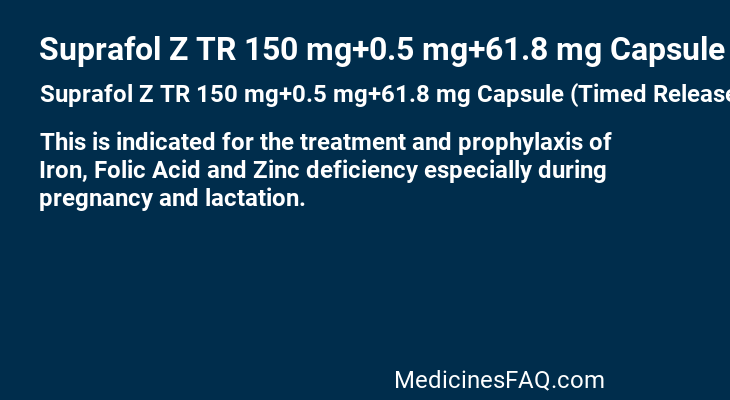 Suprafol Z TR 150 mg+0.5 mg+61.8 mg Capsule (Timed Release)