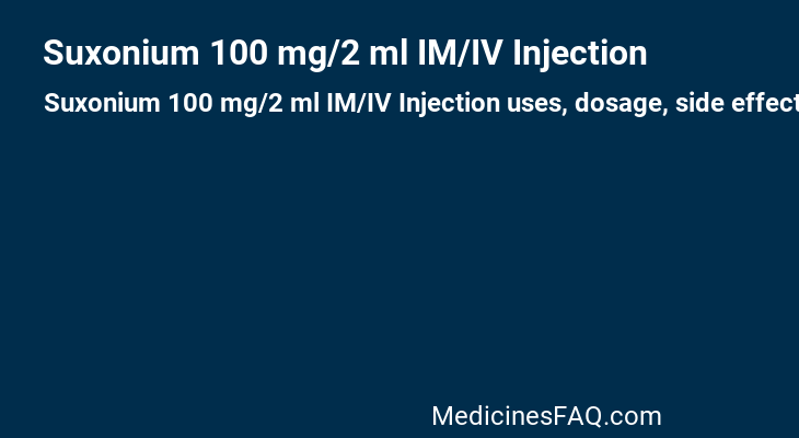 Suxonium 100 mg/2 ml IM/IV Injection