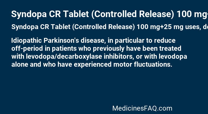 Syndopa CR Tablet (Controlled Release) 100 mg+25 mg