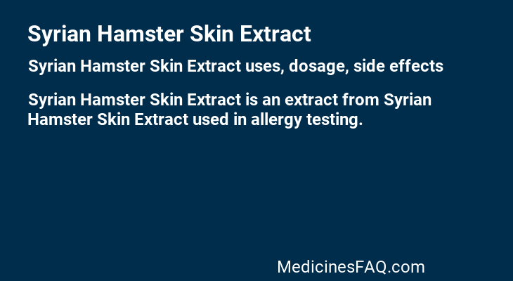 Syrian Hamster Skin Extract