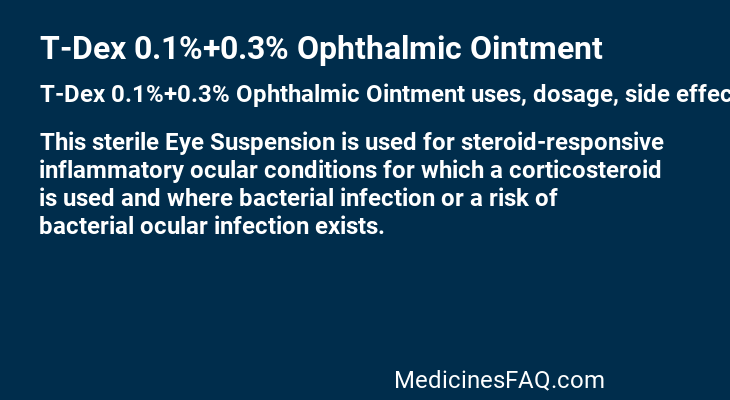 T-Dex 0.1%+0.3% Ophthalmic Ointment