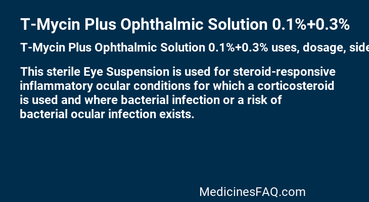 T-Mycin Plus Ophthalmic Solution 0.1%+0.3%