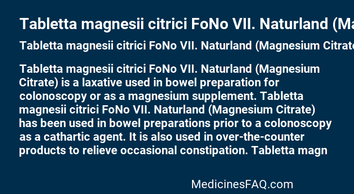 Tabletta magnesii citrici FoNo VII. Naturland (Magnesium Citrate)