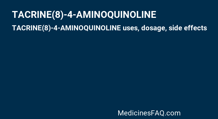 TACRINE(8)-4-AMINOQUINOLINE