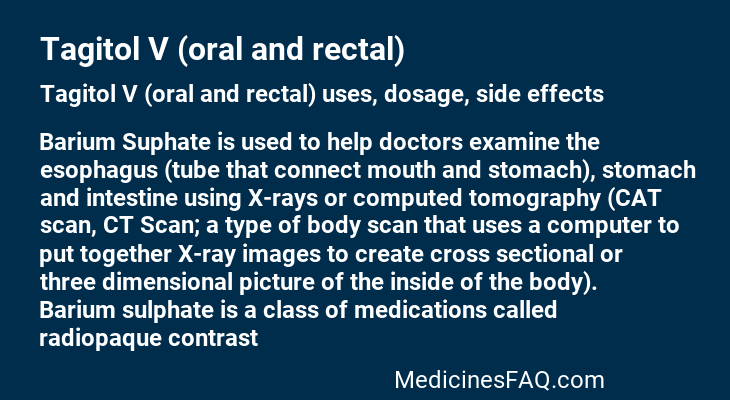 Tagitol V (oral and rectal)