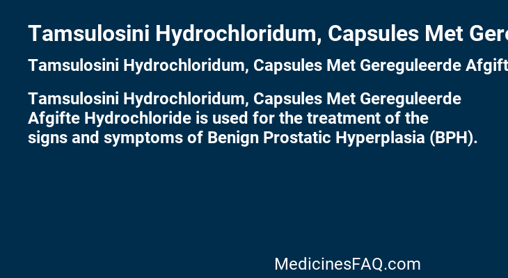 Tamsulosini Hydrochloridum, Capsules Met Gereguleerde Afgifte