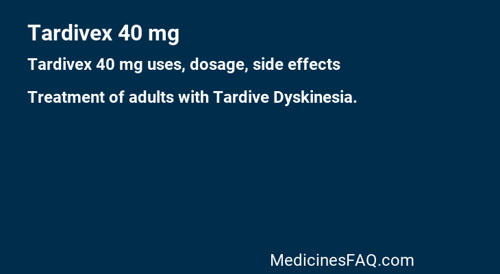Tardivex 40 mg