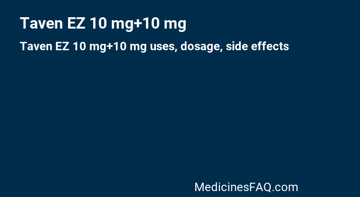 Taven EZ 10 mg+10 mg
