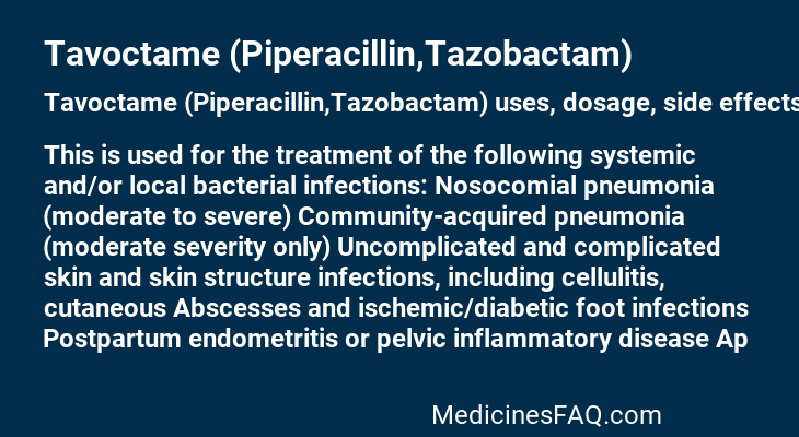 Tavoctame (Piperacillin,Tazobactam)