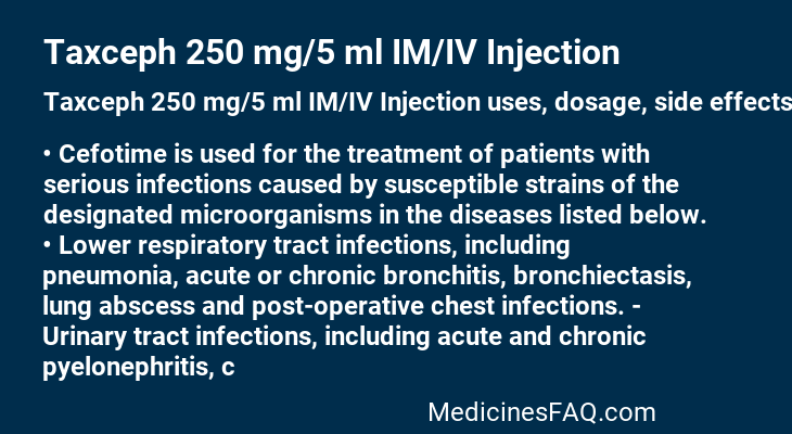 Taxceph 250 mg/5 ml IM/IV Injection