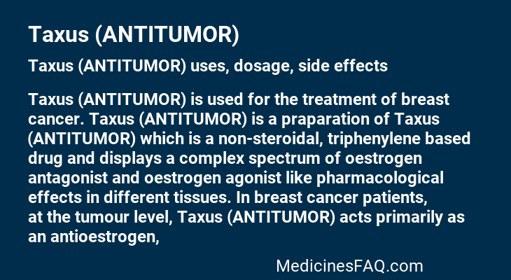 Taxus (ANTITUMOR)