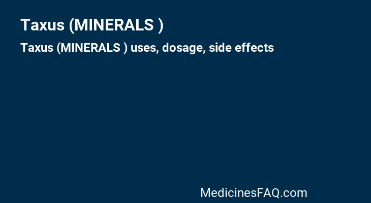 Taxus (MINERALS )