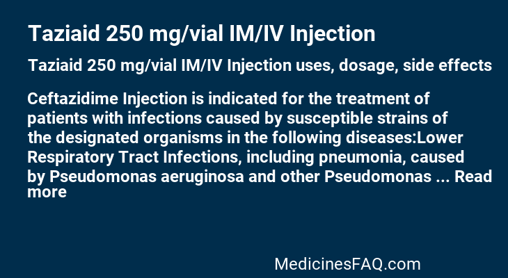 Taziaid 250 mg/vial IM/IV Injection