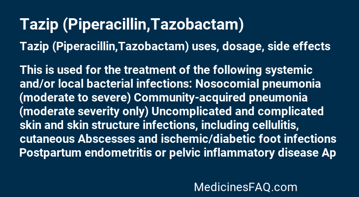 Tazip (Piperacillin,Tazobactam)