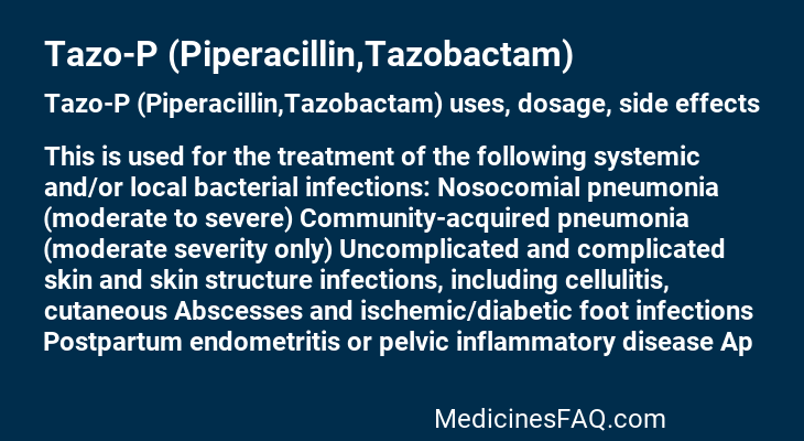 Tazo-P (Piperacillin,Tazobactam)