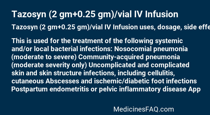 Tazosyn (2 gm+0.25 gm)/vial IV Infusion