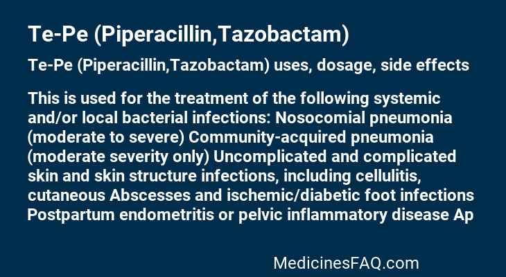 Te-Pe (Piperacillin,Tazobactam)